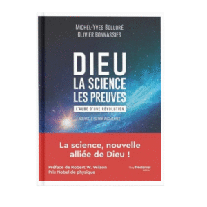 Dieu – La science – Les preuves – L’aube d’une révolution