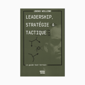 LEADERSHIP, STRATÉGIE ET TACTIQUE